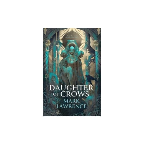 The Daughter Of Crows - Academy Of Kindness - Mark Lawrence