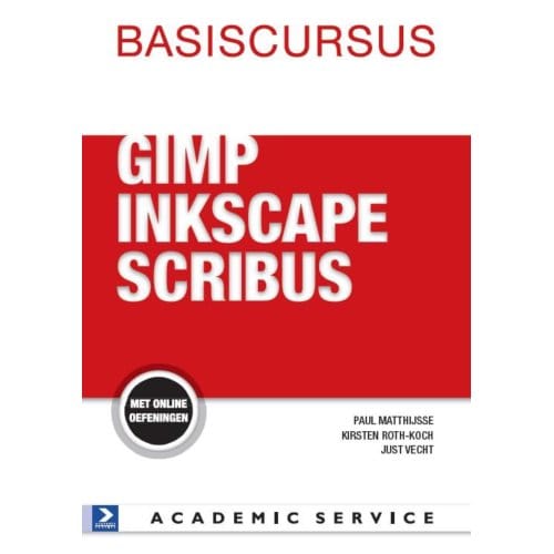 Basiscursus Gimp,Inkscape En Scribus - Basiscursussen - Paul Matthijsse