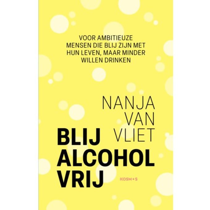 Blij Alcohol Vrij - Nanja van Vliet