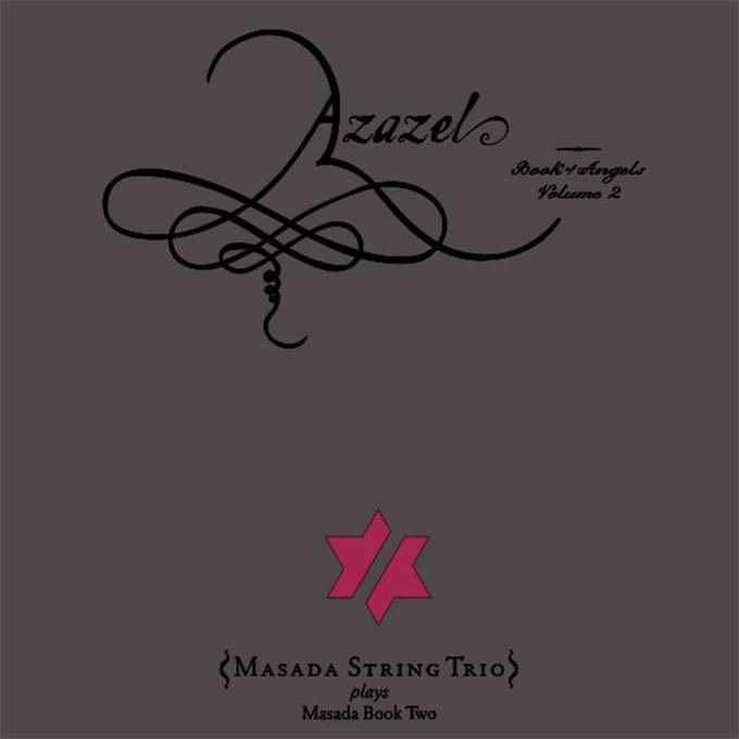 Azazel: Book Of Angels  Vol. 2