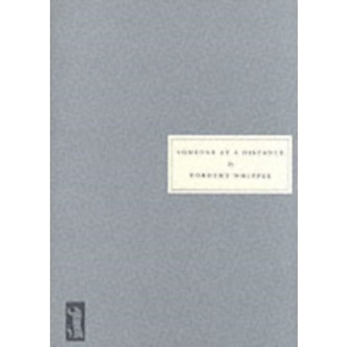 Someone At A Distance - Dorothy Whipple