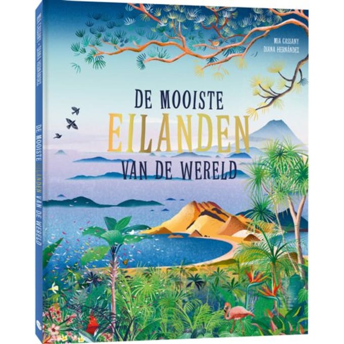 De Mooiste Eilanden Van De Wereld - Mia Cassany