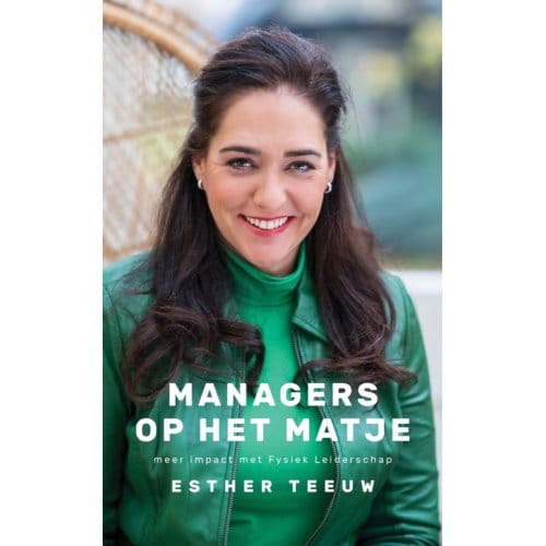Managers Op Het Matje - Esther Teeuw