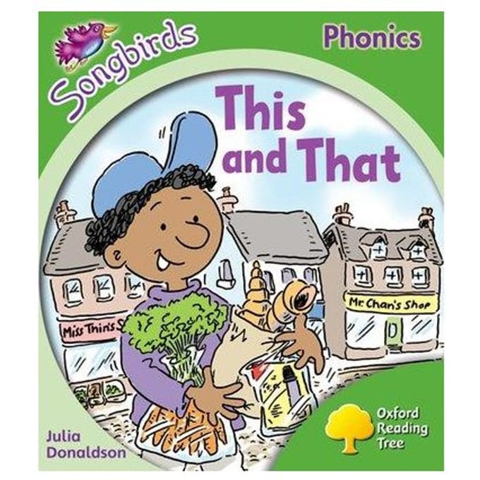 Oxford Reading Tree Songbirds Phonics: Level 2: This And That - Oxford Reading Tree Songbirds - Julia Donaldson