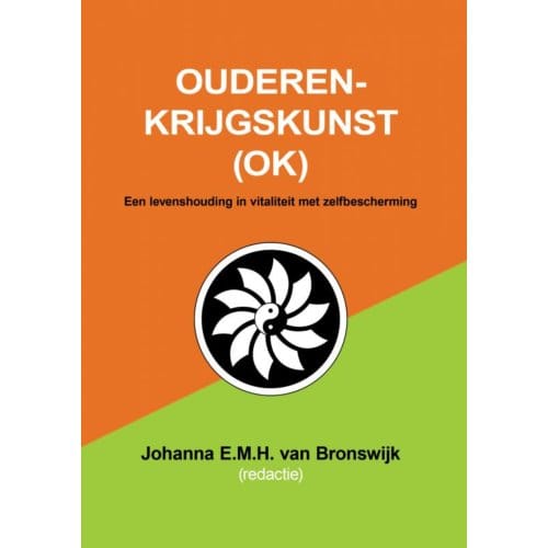 Ouderenkrijgskunst (Ok) - Johanna E.M.H. Van Bronswijk
