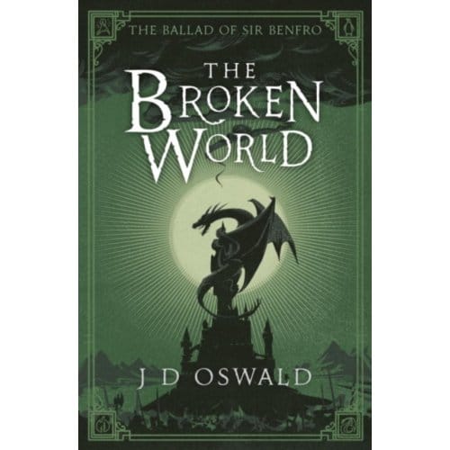 The Broken World - The Ballad Of Sir Benfro - J.D. Oswald