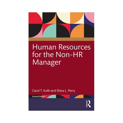 Human Resources For The Non-Hr Manager - Kulik, Carol T. (University of S