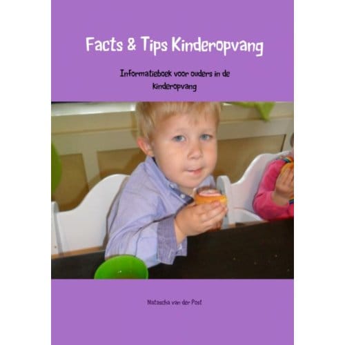 Facts En Tips / Kinderopvang - Natascha van der Post
