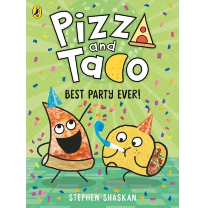 Pizza And Taco: Best Party Ever! - Pizza And Taco - Stephen Shaskan
