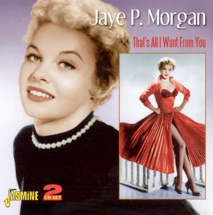 Jaye P. Morgan - That's All I Want From You (2 CD)