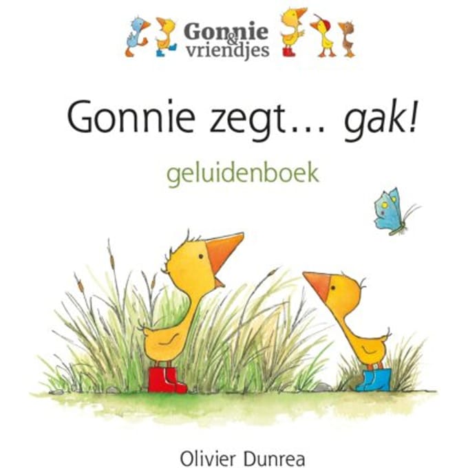 Gonnie Zegt... Gak! - Gonnie & Vriendjes - Olivier Dunrea