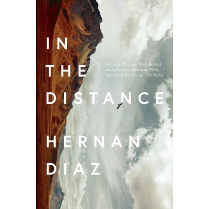In The Distance - Hernan Diaz