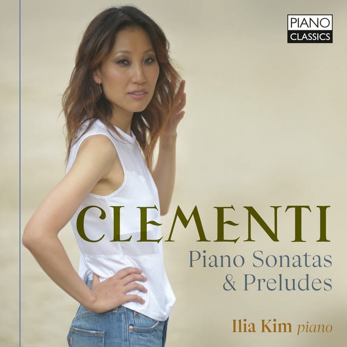 Ilia Kim - Clementi: Piano Sonatas & Preludes (CD)