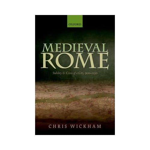 Medieval Rome - of Oxford) Wickham