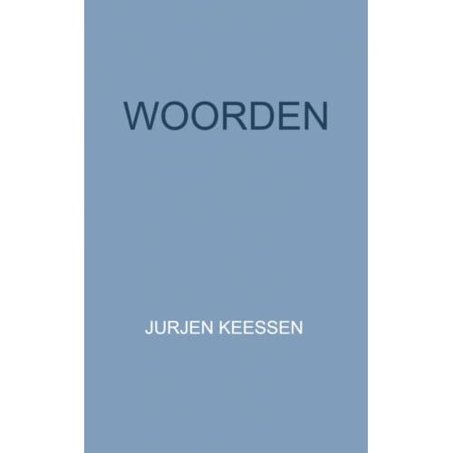Woorden - Jurjen Keessen