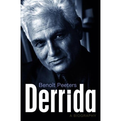 Derrida - Benoit Peeters