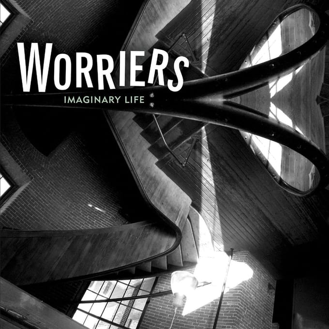 Imaginary Life - Worriers