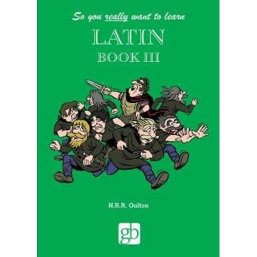 So You Really Want To Learn Latin Book 3