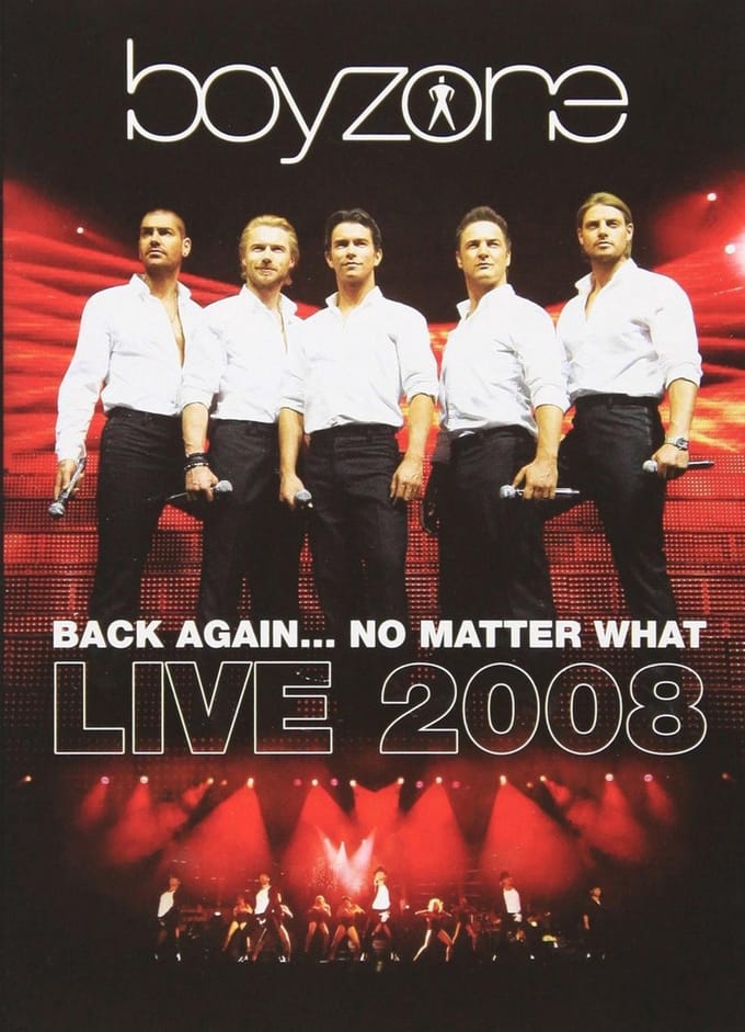 Boyzone - Back Again...No Matter What Live 2008