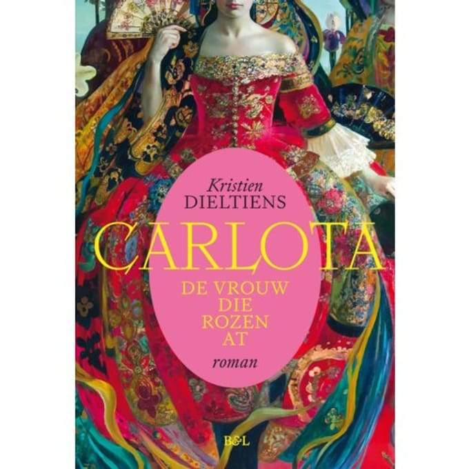 Carlota, De Vrouw Die Rozen At - Kristien Dieltiens