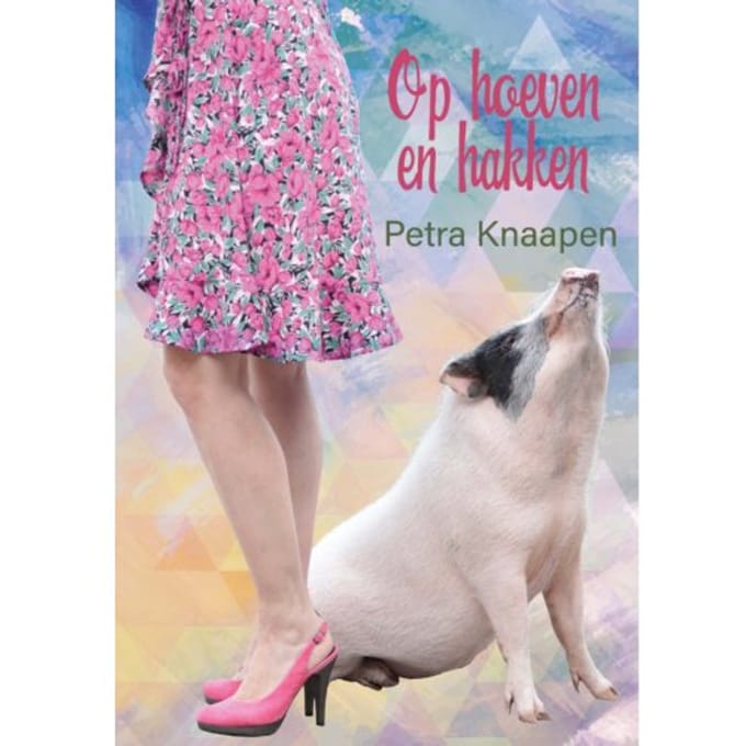 Op Hoeven En Hakken - Petra Knaapen