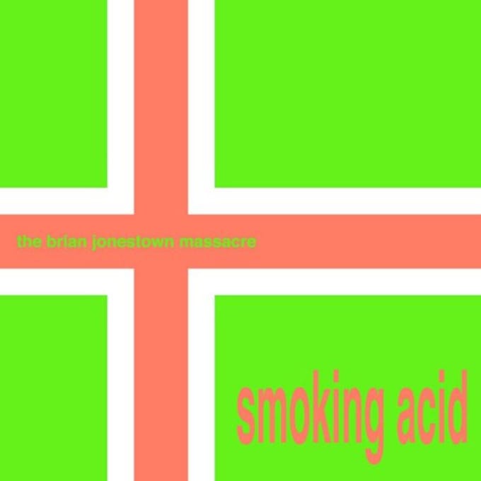 Smoking Acid - The Brian Jonestown Massacre