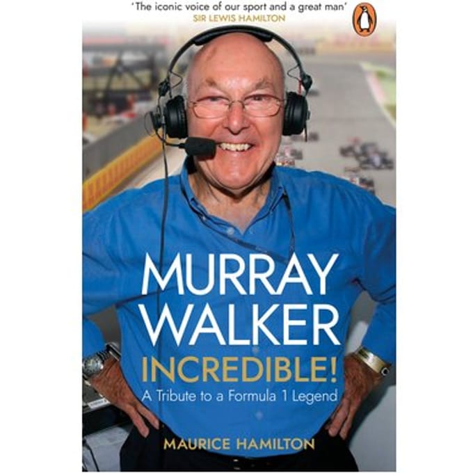 Murray Walker: Incredible! - Maurice Hamilton