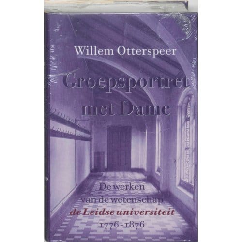 De Werken Van De Wetenschap - Groepsportret Met Dame - W. Otterspeer