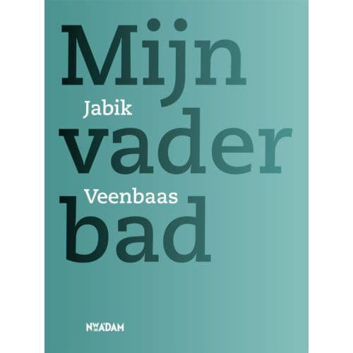 Mijn Vader Bad - Jabik Veenbaas