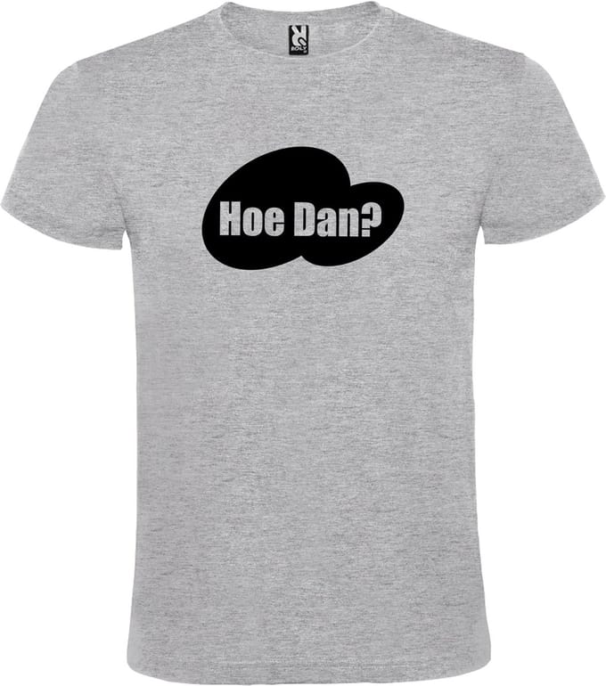 Grijs T-shirt ‘Hoe Dan?’ Zwart Maat S