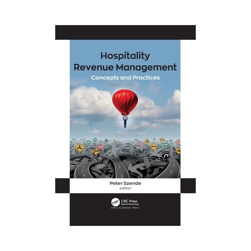 Hospitality Revenue Management: Concepts And Practices