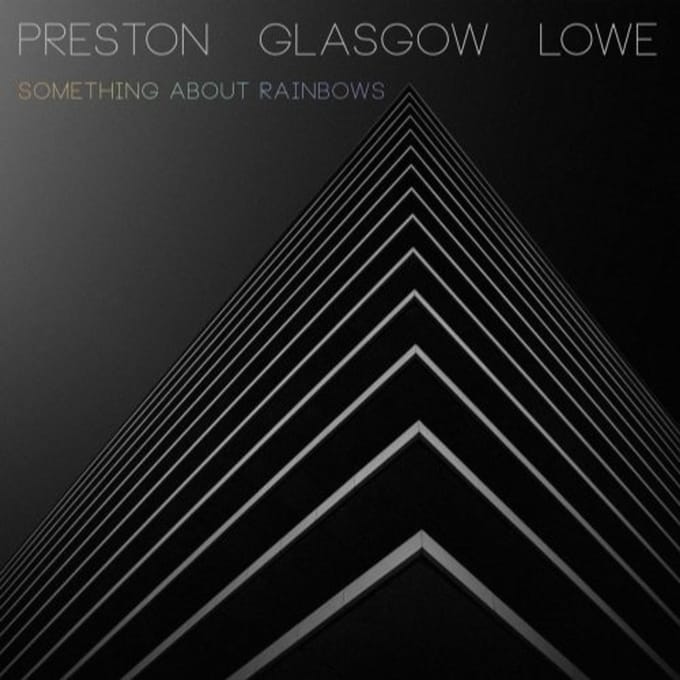 Something About Rainbows - Preston