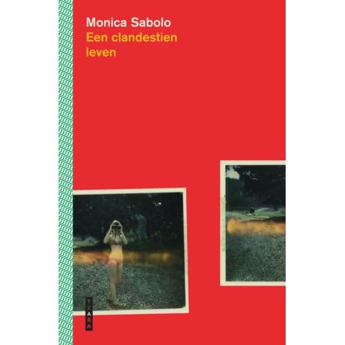Een Clandestien Leven - Monica Sabolo