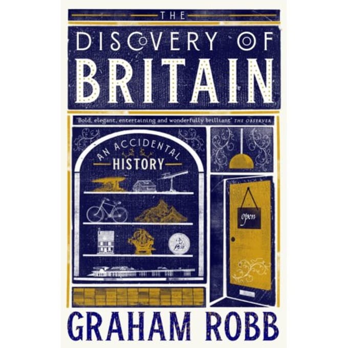 The Discovery Of Britain - Graham Robb
