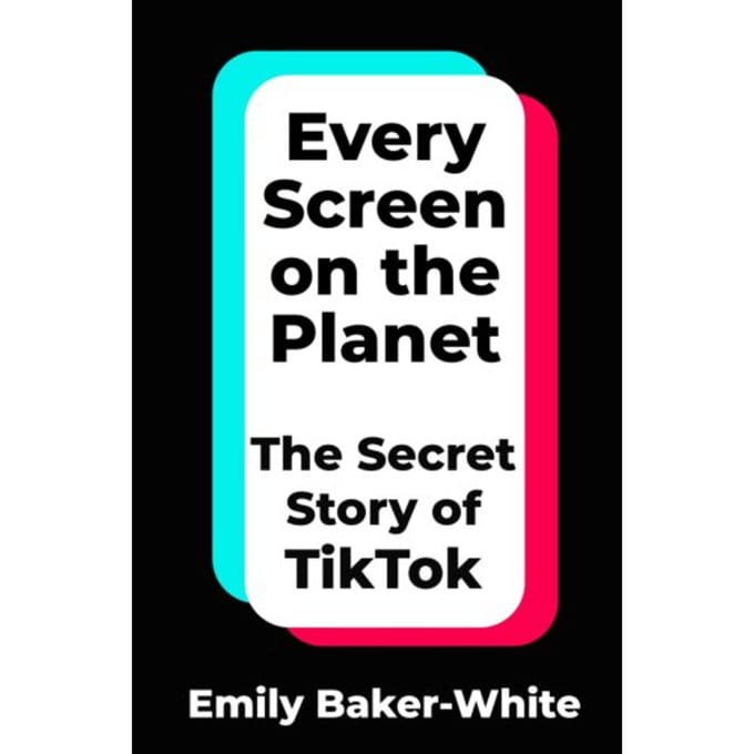 Every Screen On The Planet - Emily Baker-White