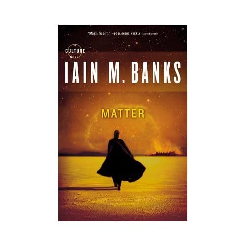 Matter - Iain M Banks