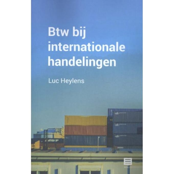 Btw Bij Internationale Handelingen - Luc Heylens