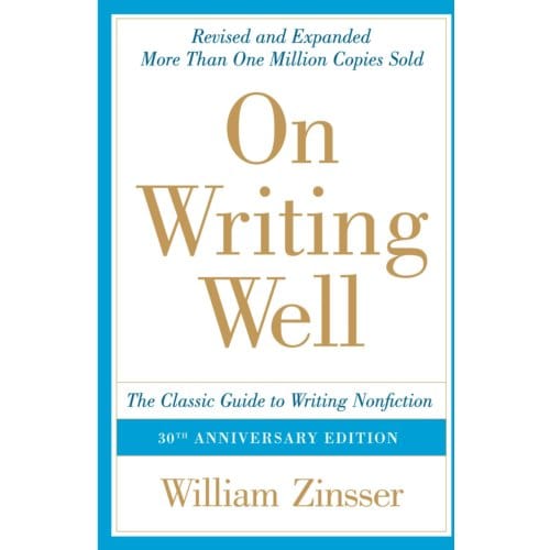 On Writing Well - William Zinsser