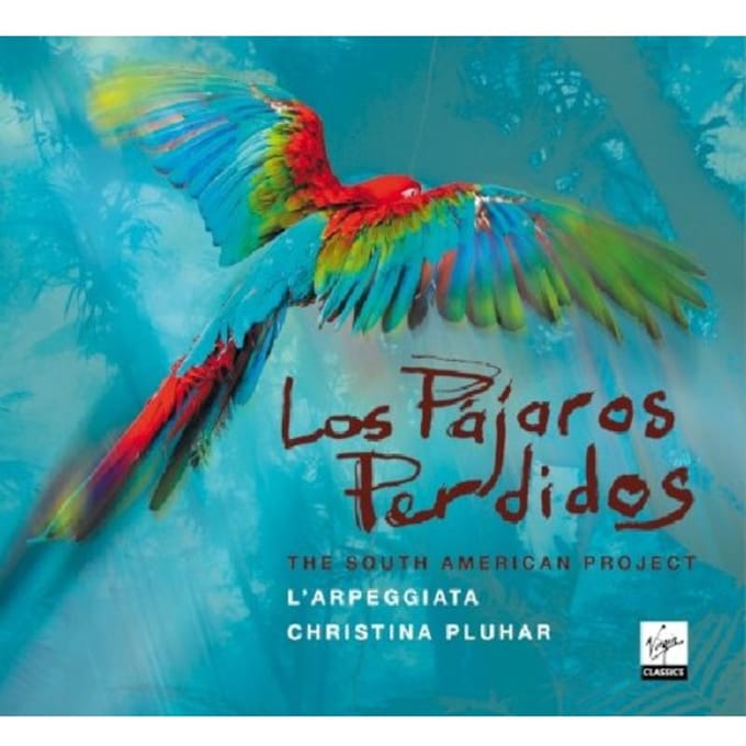 Los Pajaros Perdidos - Christina Pluhar