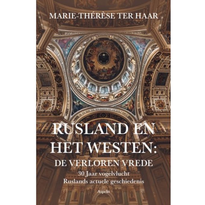Rusland En Het Westen: De Verloren Vrede - Marie-Thérèse ter Haar