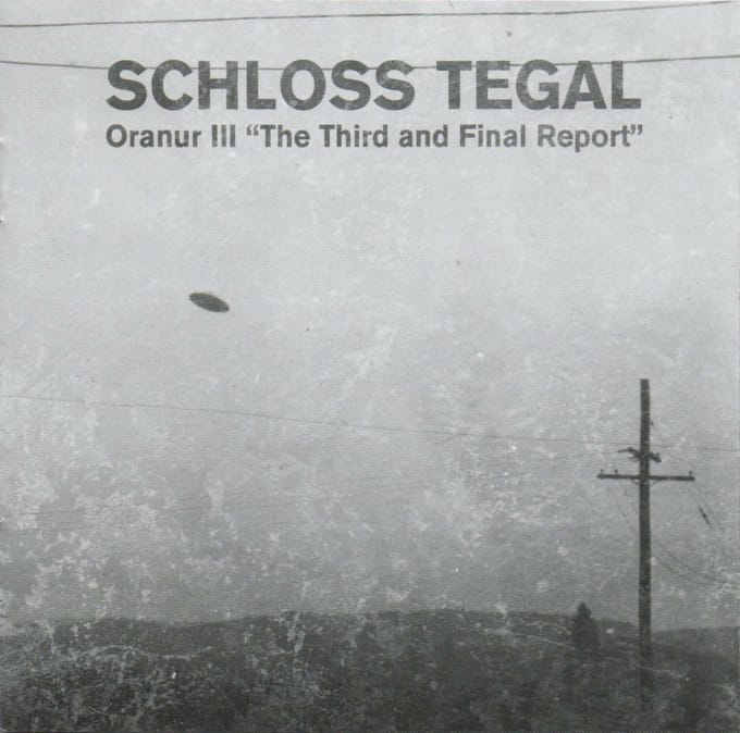 Schloss Tegal - Oranur III: The Third And Final Report (CD)