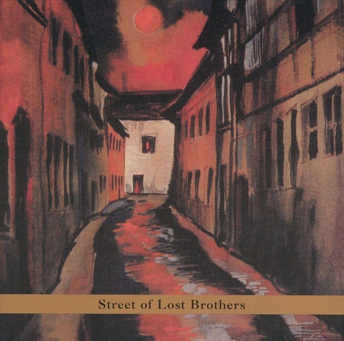 Street Of Lost Brothers