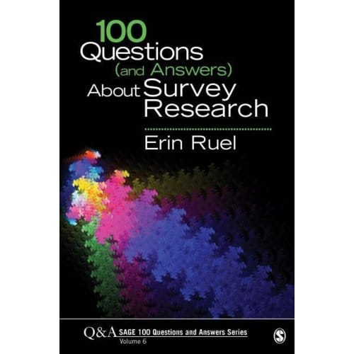 100 Questions (And Answers) About Survey Research - Ruel
