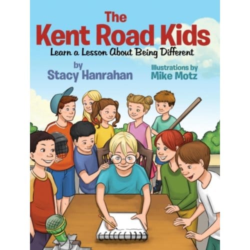 The Kent Road Kids Learn A Lesson About Being Different - Stacy Hanrahan