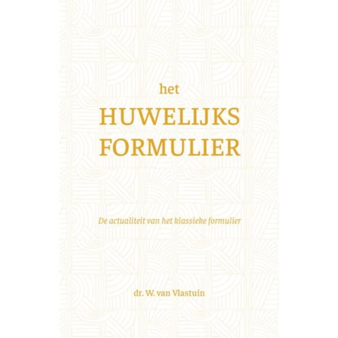 Het Huwelijksformulier - W. van Vlastuin