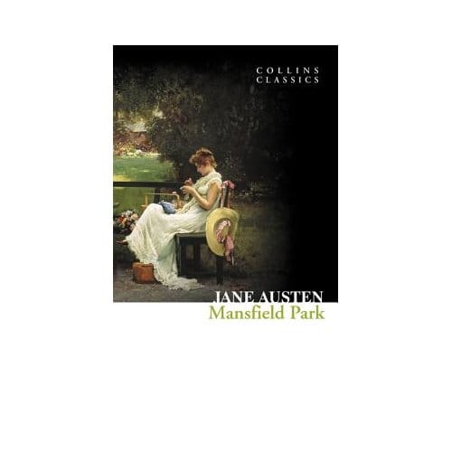 Mansfield Park - Collins Classics - Jane Austen