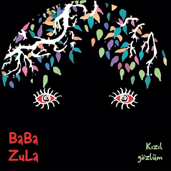 Baba Zula - Kizil Gözlüm (12" Single)