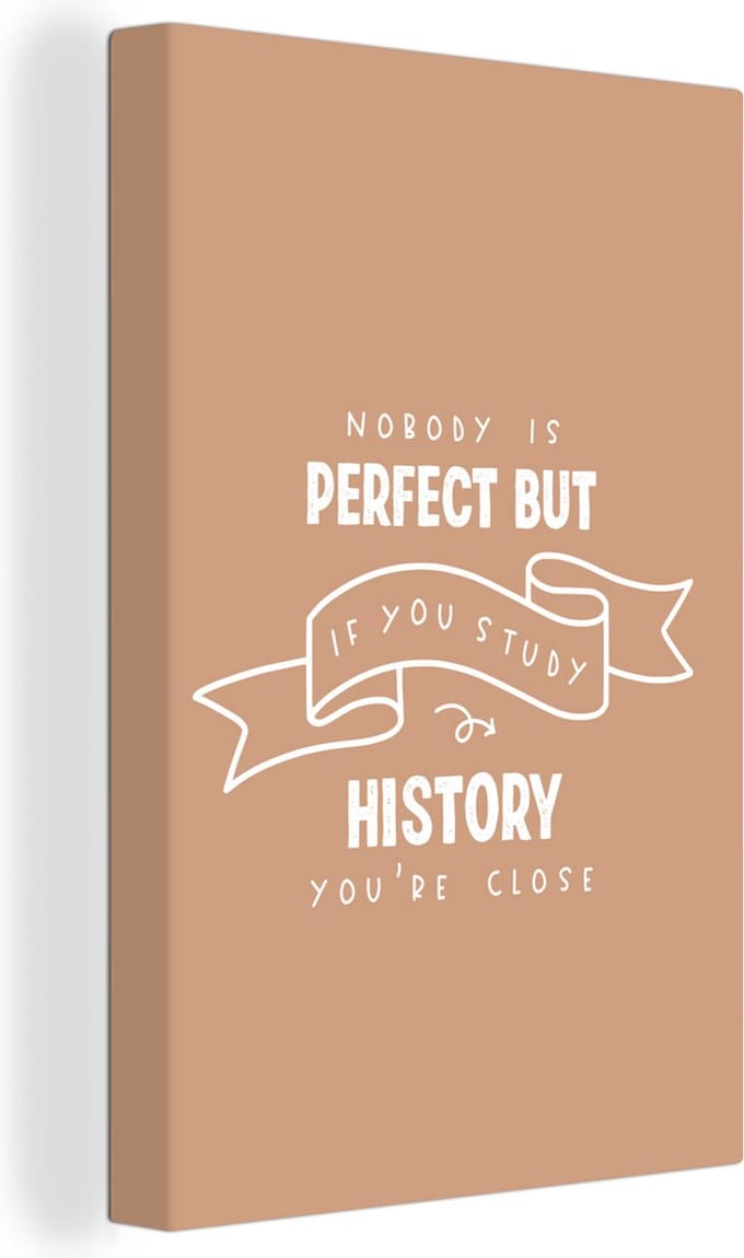 Canvas Schilderij Studeren - Quotes - Geschiedenis - 60x90 cm - Wanddecoratie