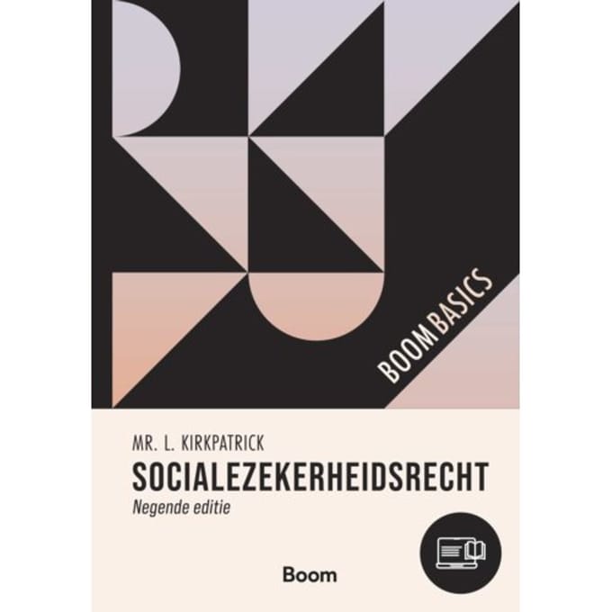 Socialezekerheidsrecht - Boom Basics - L. Kirkpatrick