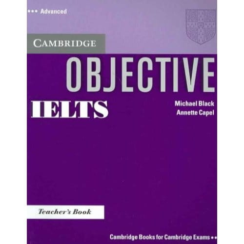 Objective Ielts Advanced Teacher's Book - Capel, Annette